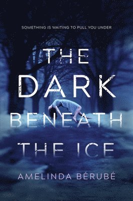 The Dark Beneath the Ice 1