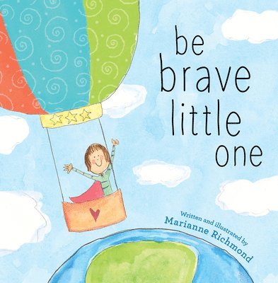 Be Brave Little One 1