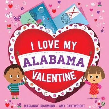 bokomslag I Love My Alabama Valentine