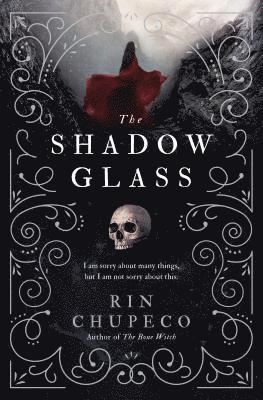 Rin Chupeco - The Shadowglass, Inbunden