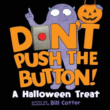 Bill Cotter - Don't Push the Button! A Halloween Treat, Kartonnage