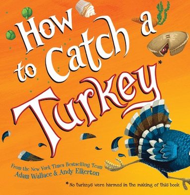 bokomslag How to Catch a Turkey