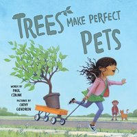 bokomslag Trees Make Perfect Pets