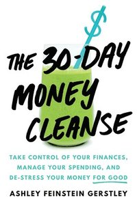 bokomslag The 30-Day Money Cleanse