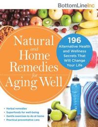 bokomslag Natural and Home Remedies for Aging Well