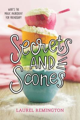 Laurel Remington - Secrets and Scones, Häftad