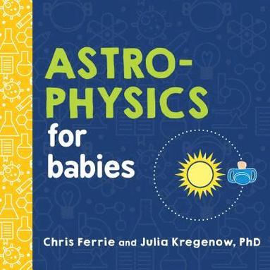 Chris Ferrie, Julia Kregenow - Astrophysics for Babies, Kartonnage