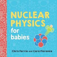 bokomslag Nuclear Physics for Babies