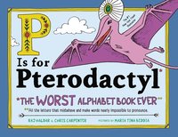 bokomslag P Is for Pterodactyl