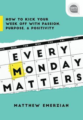 Matthew Emerzian - Every Monday Matters, Inbunden