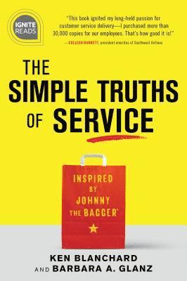 Barbara Glanz, Ken Blanchard - The Simple Truths of Service, Inbunden