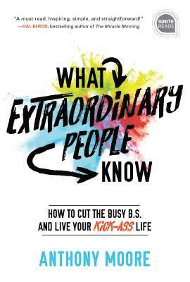 bokomslag What Extraordinary People Know