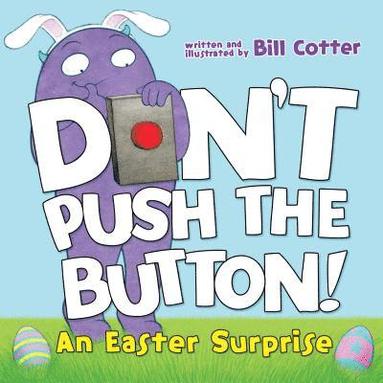 Bill Cotter - Don't Push the Button! An Easter Surprise, Kartonnage
