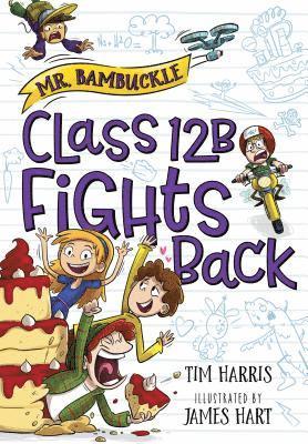 Mr. Bambuckle: Class 12B Fights Back 1