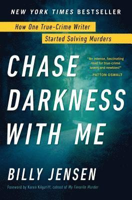Billy Jensen - Chase Darkness with Me, Inbunden