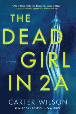 Carter Wilson - The Dead Girl in 2A, Häftad