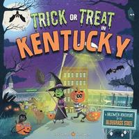 bokomslag Trick or Treat in Kentucky: A Halloween Adventure in the Bluegrass State