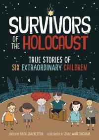bokomslag Survivors of the Holocaust: True Stories of Six Extraordinary Children