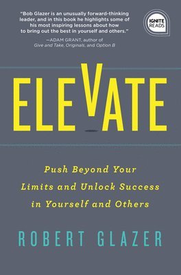 Robert Glazer - Elevate, Inbunden
