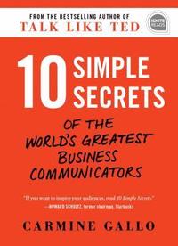 bokomslag 10 Simple Secrets of the World's Greatest Business Communicators