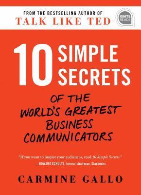 bokomslag 10 Simple Secrets of the World's Greatest Business Communicators