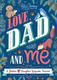 bokomslag Love, Dad and Me: A Father and Daughter Keepsake Journal