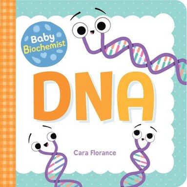 bokomslag Baby Biochemist: DNA