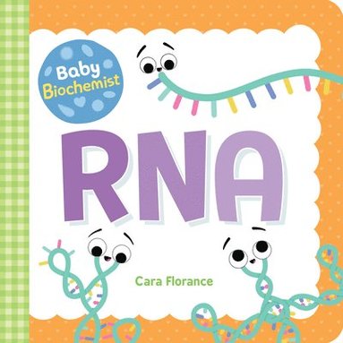 Cara Florance - Baby Biochemist: RNA, Kartonnage