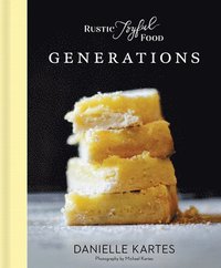 bokomslag Rustic Joyful Food: Generations