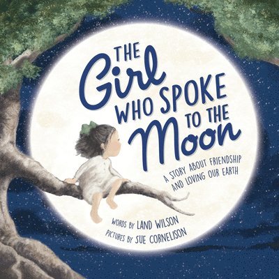 The Girl Who Spoke to the Moon 1