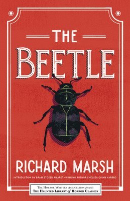 Richard Marsh, Leslie S Klinger, Eric J Guignard - The Beetle, Häftad