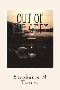 Out Of The Grey 1