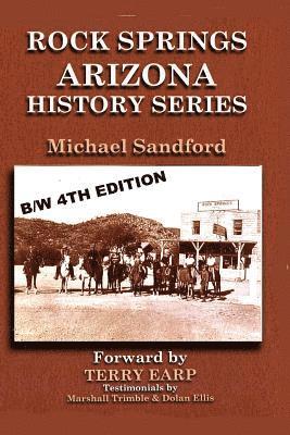 Rock Springs Arizona History Series B/W Edition 1