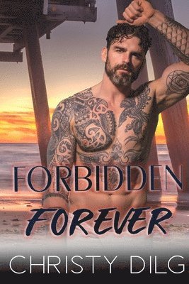 Christy Dilg - Forbidden Forever, Häftad