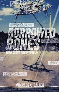 bokomslag Borrowed Bones: Brad Stout Adventure #4