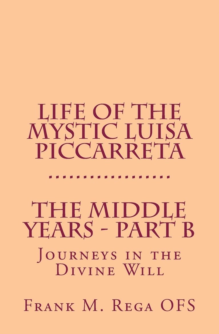 Frank Rega - Life of the Mystic Luisa Piccarreta, Häftad