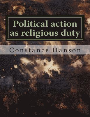 bokomslag Political action as religious duty: The political activism of John Preston's Puritan ministry