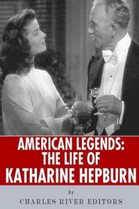 bokomslag American Legends: The Life of Katharine Hepburn