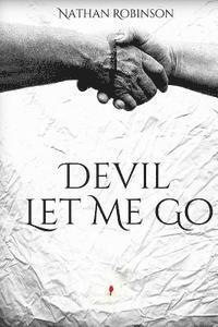 Devil Let Me Go 1