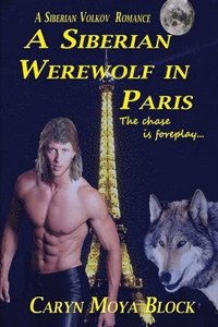 bokomslag A Siberian Werewolf In Paris