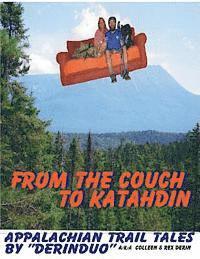 bokomslag From the Couch to Katahdin: Appalachian Trail Tales by 'DerinDuo' a/k/a/ Colleen & Rex Derin