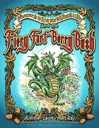 Wheezer and Whimple Whitewhisker and the Fiery Fart Berry Bush, Häftad