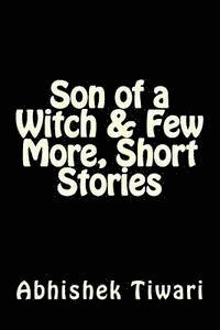 Son of a Witch & Few more, short stories 1