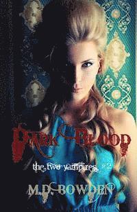 Dark Blood (The Two Vampires, #2)