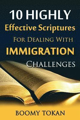 bokomslag 10 Highly Effective Scriptures For Dealing With Immigration Challenges!