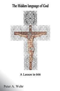 bokomslag The Hidden Language of God A Lesson in 666