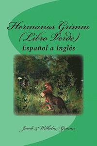 bokomslag Hermanos Grimm (Libro Verde): Español a Inglés