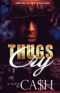 Ca$h - Thugs Cry, Häftad