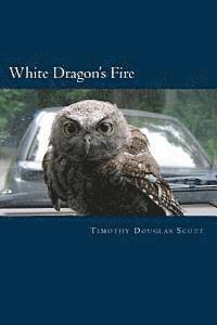 White Dragon's Fire 1