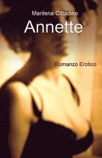 bokomslag Annette: la mia storia